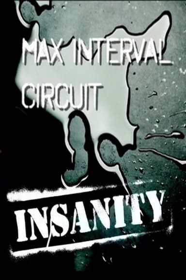 Insanity: Max Interval Circuit poster