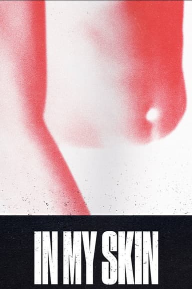 In My Skin poster