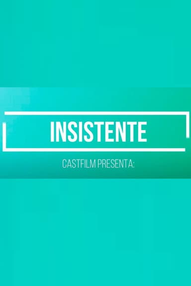 Insistent poster