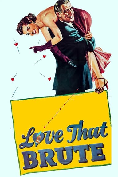 Love That Brute poster