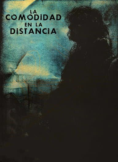 The Comfort in the Distance poster