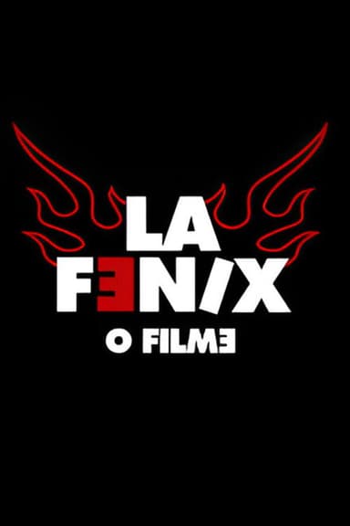 La Fênix, o Filme poster