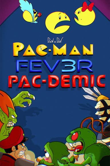 PacMan Fev3r PacDemic poster