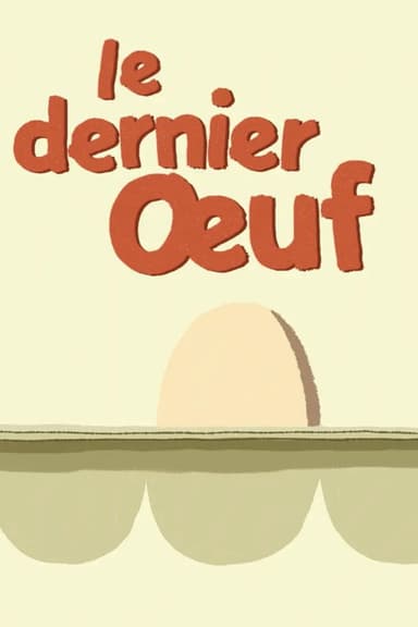 Le Dernier Oeuf poster