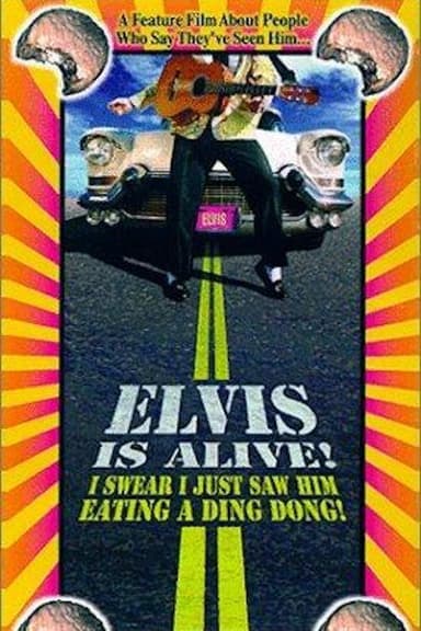 Elvis Is Alive! I Swear I Saw Him Eating Ding Dongs Outside the Piggly Wiggly's poster