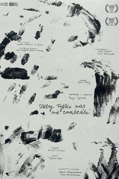 As Long As They Don’t Find Us poster