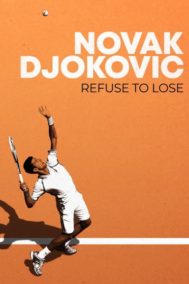 Novak Djokovic: Refuse to Lose poster
