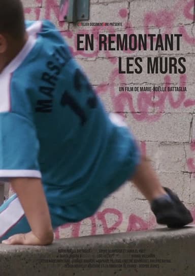 EN REMONTANT LES MURS poster