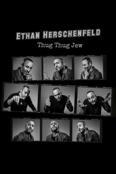Ethan Herschenfeld: Thug Thug Jew poster