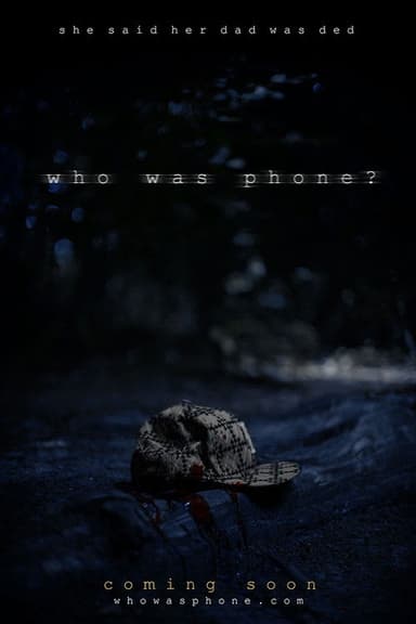 Who Was Phone? poster