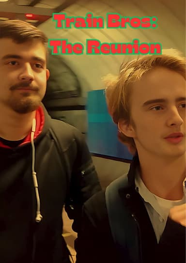 Train Bros: The Reunion poster