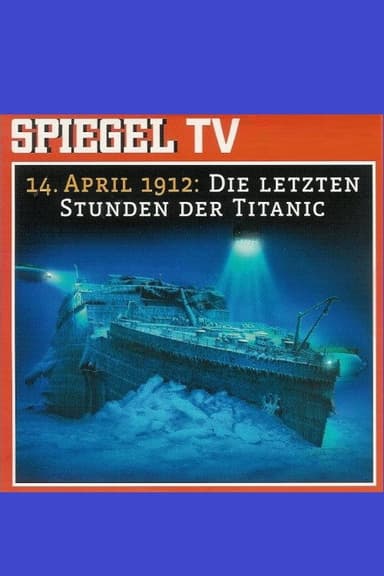 Die unsinkbare Titanic - Ein Jahrundert-Mythos poster