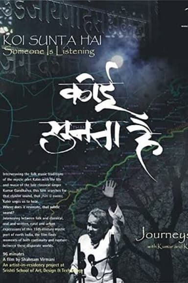 Koi Sunta Hai: Journeys with Kumar and Kabir poster