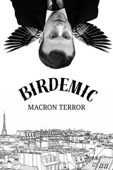 Birdemic : Macron Terror poster