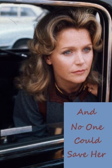 And No One Could Save Her poster