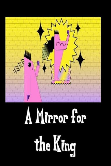 A Mirror for the King poster