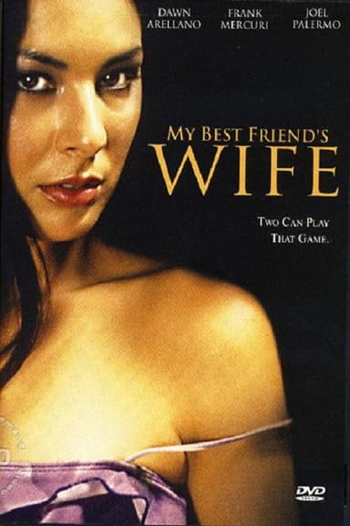 My Best Friend's Wife poster