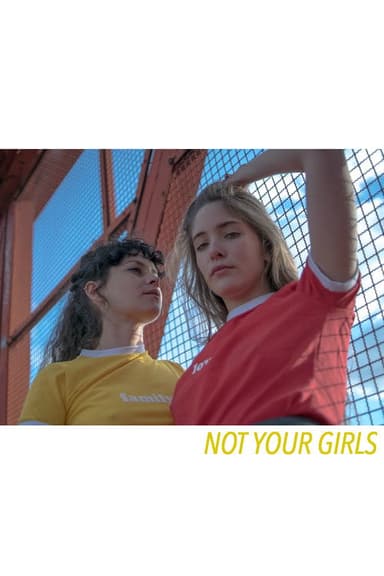 Not Your Girls poster