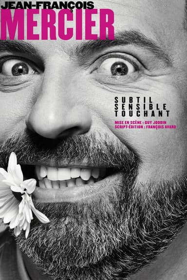 Jean-François Mercier: Subtil, sensible, touchant poster