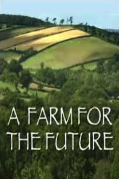 A Farm for the Future poster