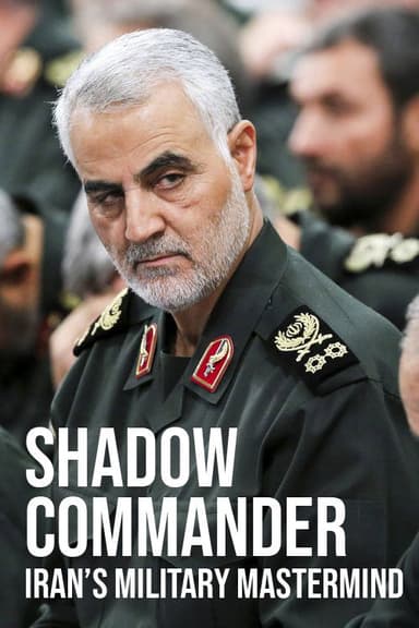 Shadow Commander: Iran’s Military Mastermind poster