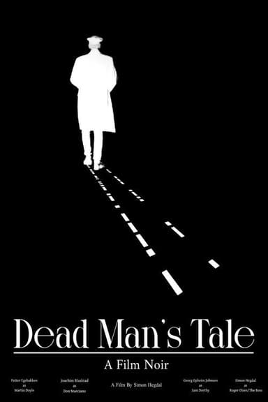 Dead Man's Tale (A Film Noir) poster