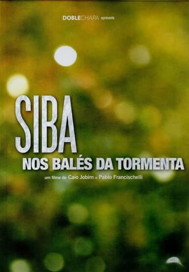 Siba – nos balés da tormenta poster
