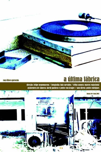 A Última Fábrica poster