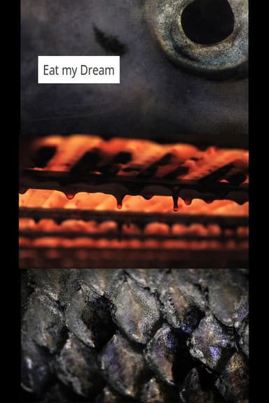 Eat my Dream poster