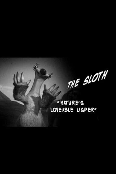 The Sloth "Nature's Lovable Lisper" poster