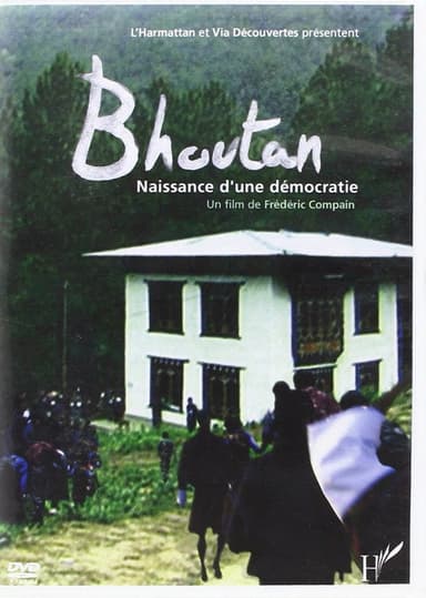 Bhoutan, la naissance d'une démocratie poster