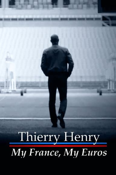 Thierry Henry: My France, My Euros poster