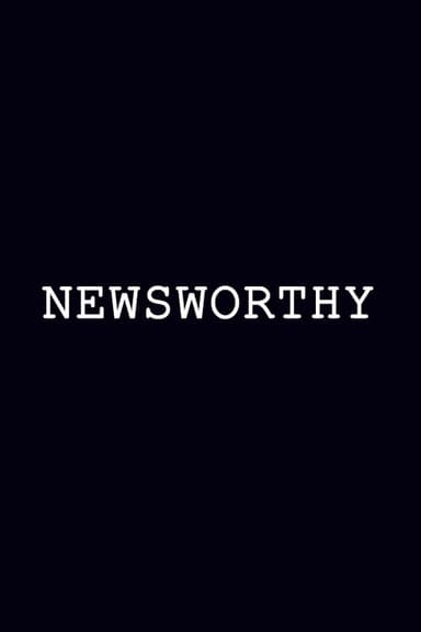 Newsworthy poster