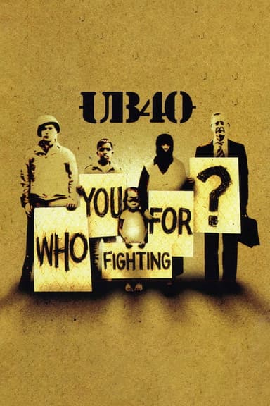 UB40: Who You Fighting For? poster