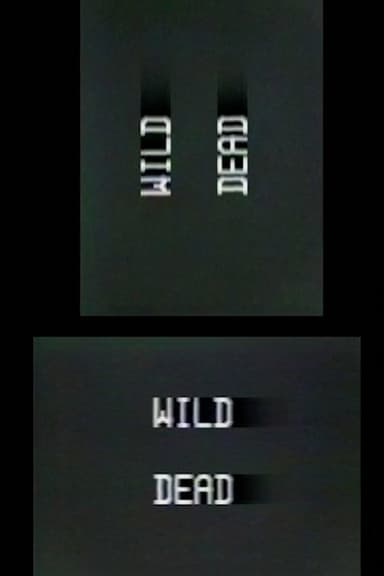 Wild Dead I, II, III poster