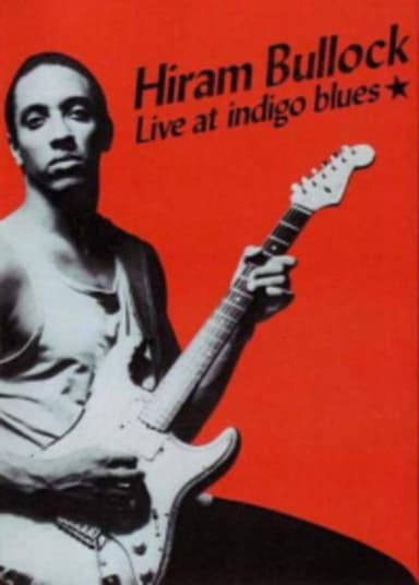 Hiram Bullock: Live At Indigo Blues poster