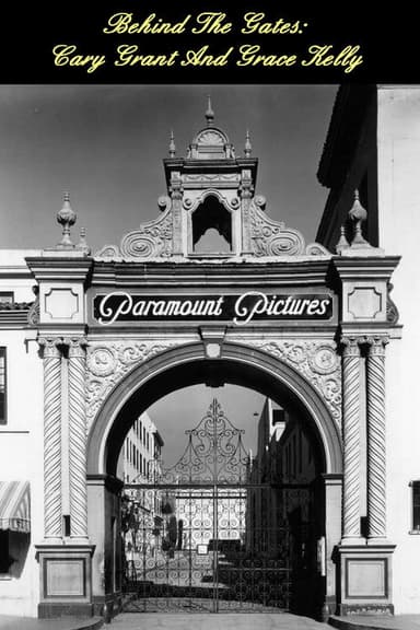 Behind The Gates: Cary Grant And Grace Kelly poster