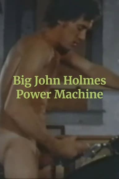 Big John Holmes Power Machine poster