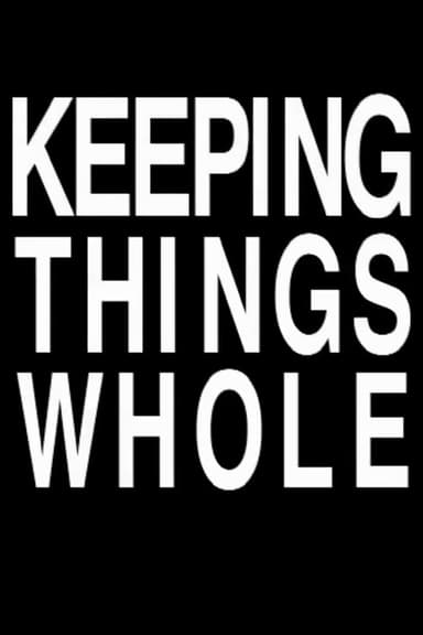 Keeping Things Whole poster