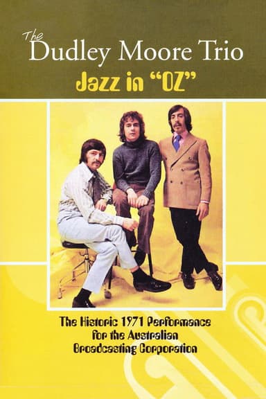 The Dudley Moore Trio - Jazz in "Oz" poster