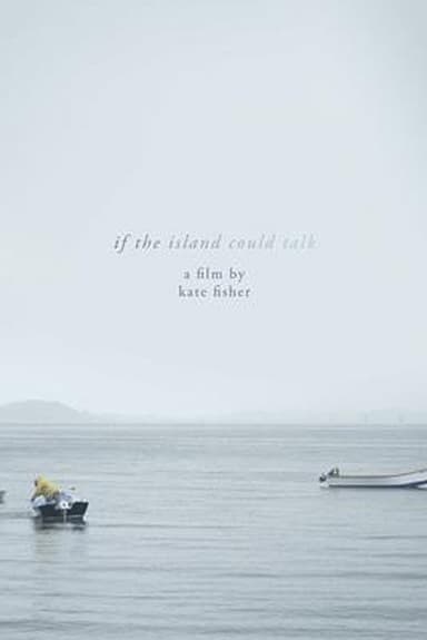 If The Island Could Talk poster