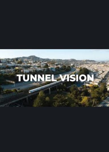Tunnel Vision: An Unauthorized BART Ride poster