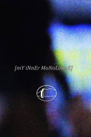 mY iNnEr mOnOloGuE. poster