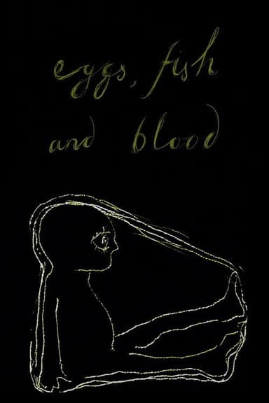 Eggs, Fish and Blood poster