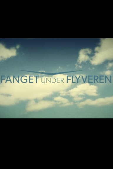Fanget under flyveren poster