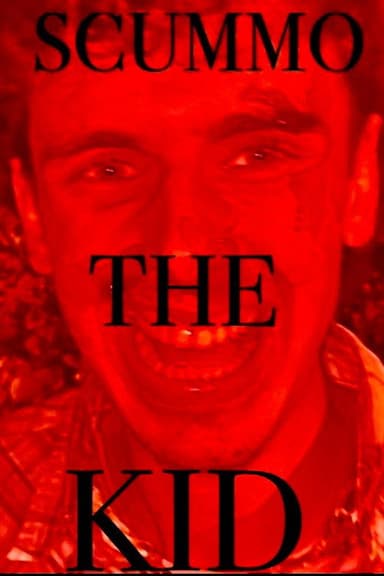 Scummo the Kid poster