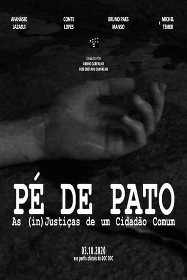 Pé de Pato: As (in)Justiças de um Cidadão Comum poster