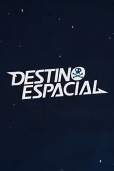 Destino Espacial poster