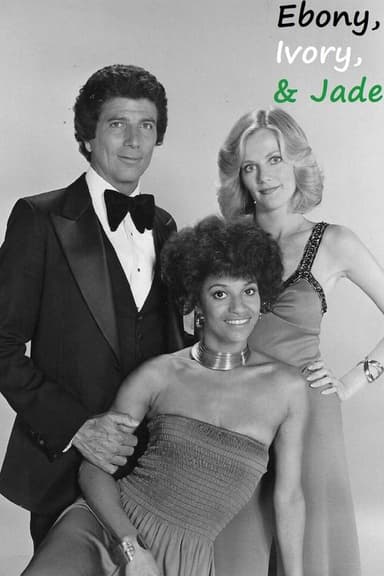 Ebony, Ivory and Jade poster