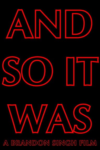 And So It Was poster